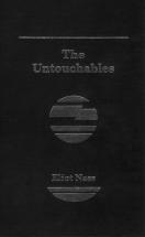 The Untouchables - by Eliot Ness