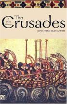 Oxford Illustrated History - Crusades - by Jonathan Riley-Smith