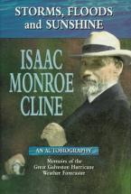 Storms, Floods and Sunshine by Isaac Cline