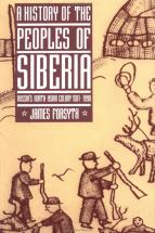 A History of the Peoples of Siberia - by James Forsyth