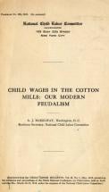 Child Wages in the Cotton Mills: Our Modern Feudalism