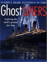 Ghost Liners - by Robert D. Ballard
