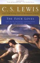 The Four Loves - by C.S. Lewis