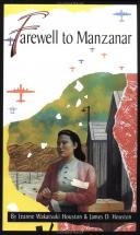 Farewell to Manzanar - by Jeanne Wakatsuki Houston