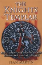 The Knights Templar - by Sean Martin