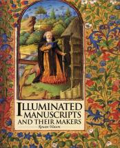 Illuminated Manuscripts and Their Makers - by Rowan Watson