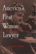 Myra Bradwell - America's First Woman Lawyer