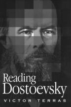 Reading Dostoevsky - by Victor Terras