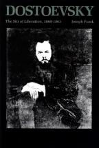 Dostoevsky: The Stir of Liberation - Joseph Frank 