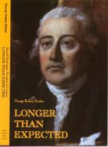 Longer Than Expected - by George Kelsey Draher