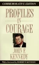 Profiles in Courage - by John F. Kennedy