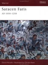 Saracen Faris A.D. 1050 - 1250 - by David Nicolle
