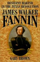 James Walker Fannin - by Gary Brown