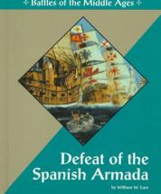 Defeat of the Spanish Armada - by William W. Lace