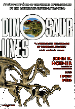 Dinosaur Lives - by John R. Horner