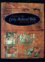 Imaging the Early Medieval Bible - Edited, John Williams