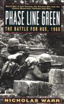 Phase Line Green:  The Battle for Hue, 1968