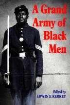A Grand Army of Black Men - Edited by Edwin S. Redkey