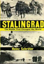 Stalingrad: Battle that Changed the World - by Heinz Schroeter