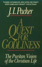 A Quest for Godliness - by J.I. Packer