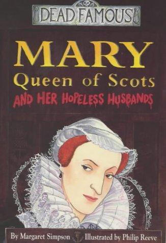 mary queen of scots and her hopeless husbands