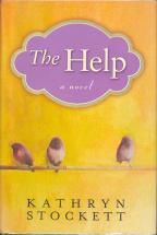 The Help - by Kathryn Stockett