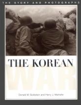 The Korean War - by Donald M. Goldstein