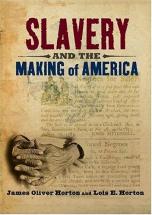 Slavery and the Making of America - by James Oliver Horton