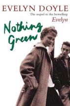 Nothing Green - by Evelyn Doyle