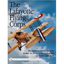 Lafayette Flying Corps - by Dennis Gordon