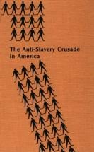 The Anti-Slavery Crusade in America