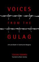 Voices From the GULAG - by Tzvetan Todorov