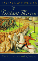 A Distant Mirror - by Barbara W. Tuchman