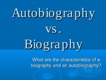 Are Autobiographies More or Less Reliable than Biographies?