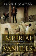 Imperial Vanities - by Brian Thompson