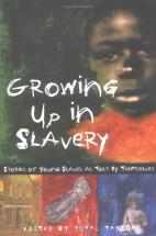 Growing Up in Slavery - Edited by Yuval Taylor