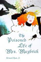 Maybrick Sentenced - The Poisoned Life of Mrs. Maybrick