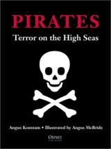 Pirates: Terror on the High Seas - by Angus Konstam