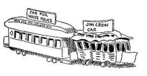 White Car and Jim Crow Car