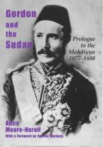 Gordon and the Sudan - by Alice Moore Harell