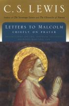 Letters to Malcolm: Chiefly on Prayer