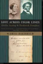 Love Across Color Lines - Assing and Douglass