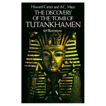 The Discovery of the Tomb of Tutankhamen - by Howard Carter