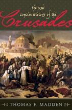 The New Concise History of the Crusades - by Thomas Madden